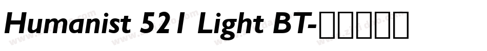 Humanist 521 Light BT字体转换